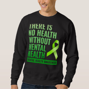 Sudadera No Hay Salud Sin Salud Mental