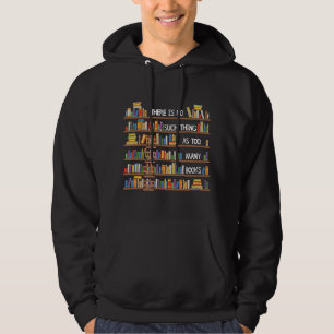 Sudadera No Hay Tal Cosa Ya Que Muchos Libros Hace Mucho Ti