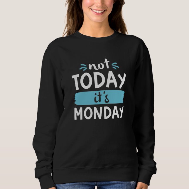 Sudadera No hoy es lunes (Anverso)