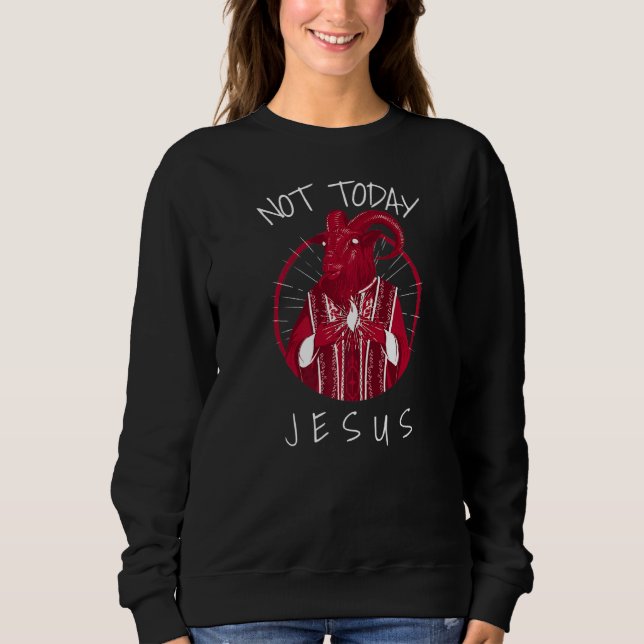 Sudadera No hoy Jesús Satanás Meme 2 (Anverso)