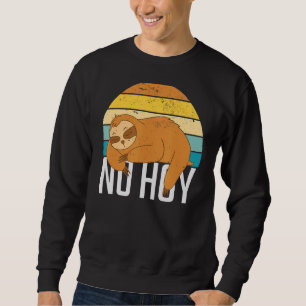 Sudadera No Hoy Perezoso Divertido Motivo De Pereza Perezos