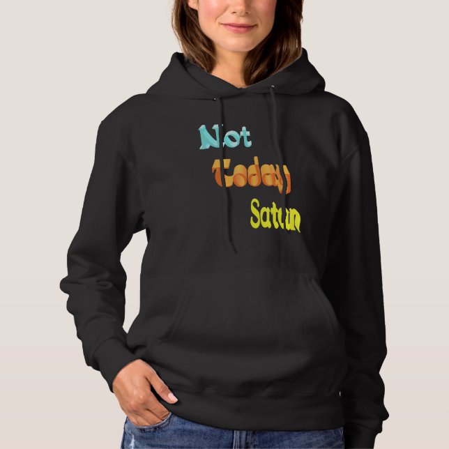 Sudadera No hoy Satanás (Anverso)