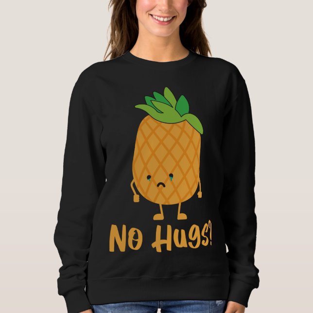 Sudadera No Hugs Pineapple Lover Fruta Tropical (Anverso)
