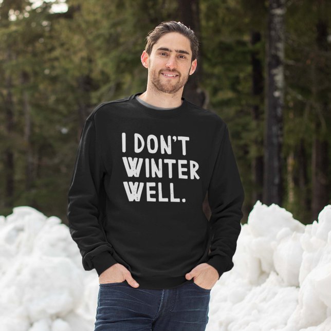 Sudadera No Invierto bien (I don't winter well sweatshirt man in snow)