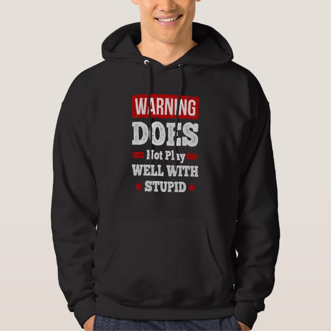 Sudadera No Juega Bien Con Estúpido 7 (Anverso)