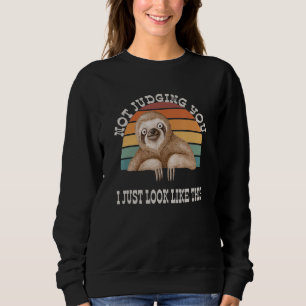 Sudadera No Juzgando Por Ti, Sólo Me Veo Esta Divertida Lem