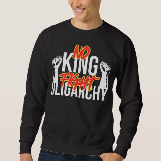 Sudadera No king fight oligarchy