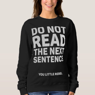 Sudadera No leer la frase siguiente