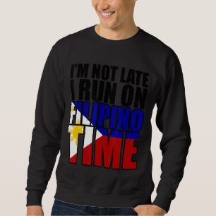 Sudadera No llego tarde a la hora filipina