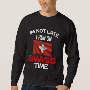 Sudadera No Llego Tarde, Corro En Suiza, Una Suiza Curiosa.