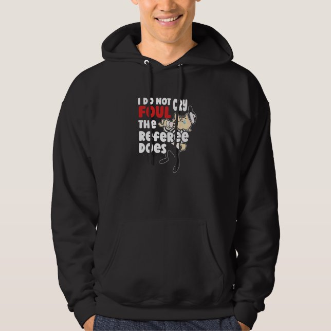 Sudadera No lloro que el árbitro haga el básquetbol (Anverso)
