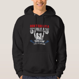 Sudadera No Lo Llames Un Sueño Llámalo Un Plan Fitness 