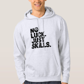 Sudadera No Luck Just Skills, Funny Billiards Player Slogan