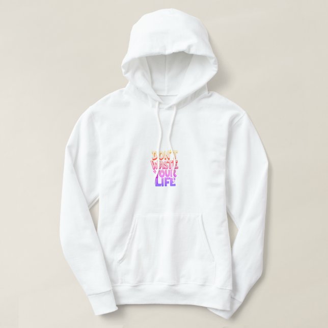Sudadera no malgastes tu tiempo (Diseño del anverso)