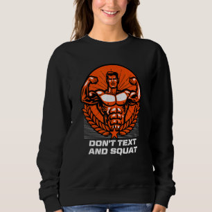 Sudadera No mandar mensajes de texto ni manipular el humor