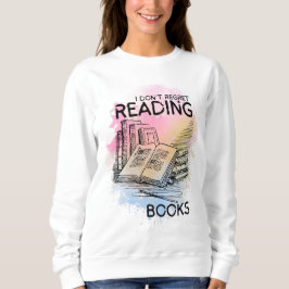 Sudadera 'No me arrepiento de leer libros'sweatshirt de ama