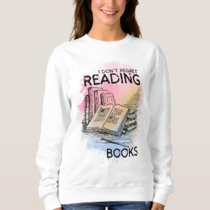 Sudadera 'No me arrepiento de leer libros'sweatshirt de ama