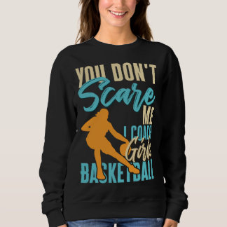 Sudadera No Me Asustas Entreno Baloncesto Femenino Cancha 