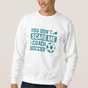 Sudadera No Me Asustas Yo Entreno Fútbol