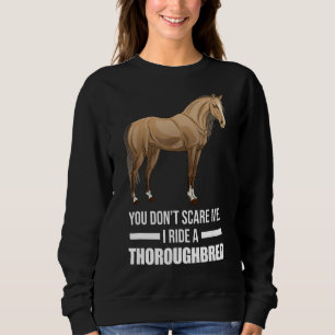 Sudadera No me asustes, me voy en un caballo tostado