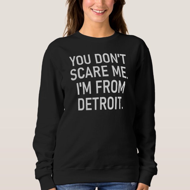 Sudadera No me asustes, soy de los Chistes de Detroit (Anverso)