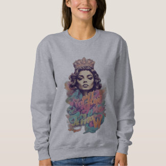 Sudadera No me detengas ahora: Pastel Queen Anthem Tee