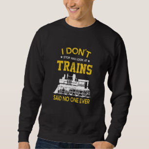 Sudadera No Me Detento Y Miro Los Trenes Dijeron Que Nadie 