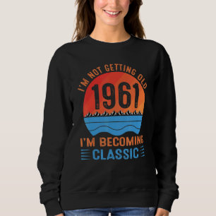 Sudadera No Me Estoy Envejeciendo Me Estoy Volviendo Clásic