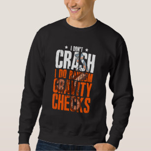 Sudadera No Me Estrello Hago Comprobaciones Aleatorias de G