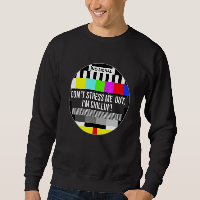 Sudadera No me estreses, estoy relajado (Anverso)