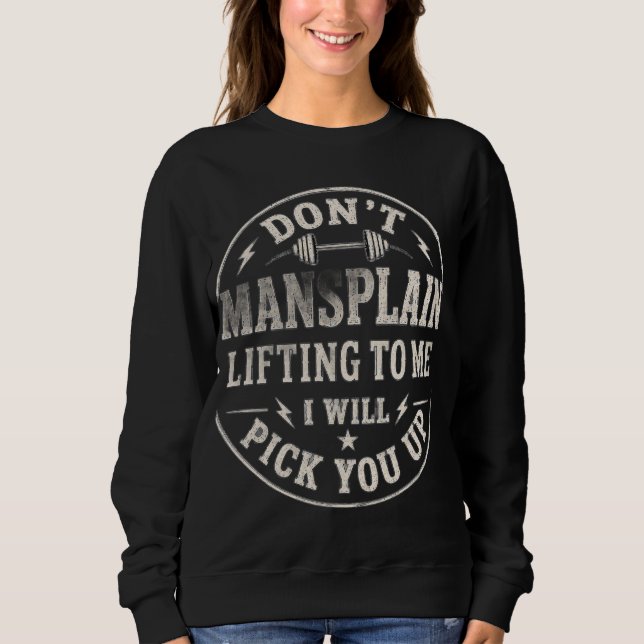 Sudadera No me expliques el levantamiento de pesas Funny Wo (Anverso)