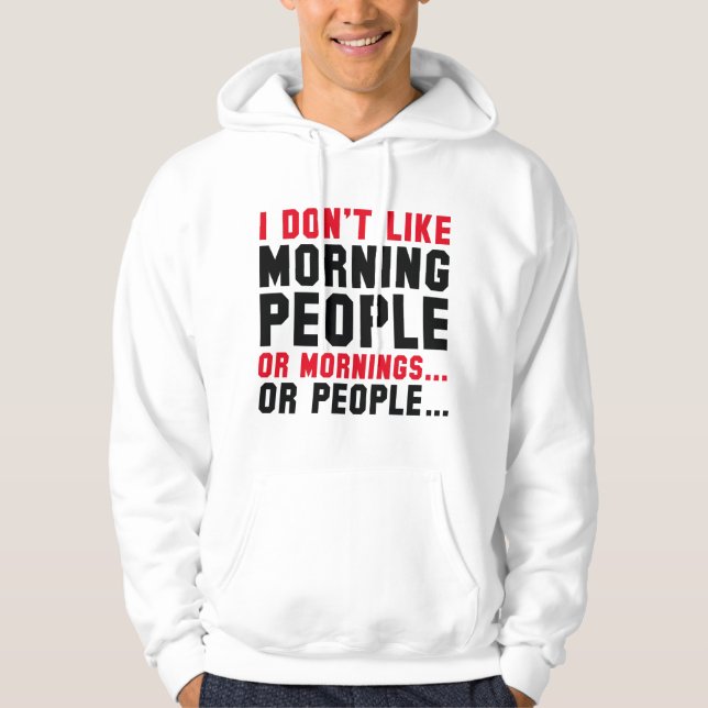Sudadera No me gusta la gente de la mañana (Anverso)