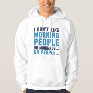 Sudadera No me gusta la gente de la mañana