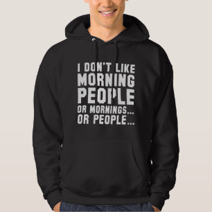 Sudadera No me gusta la gente de la mañana