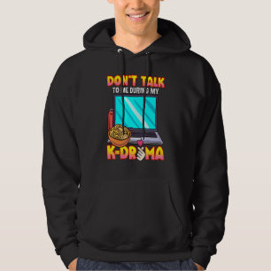 Sudadera No me hables durante mi drama de K Drama Korai