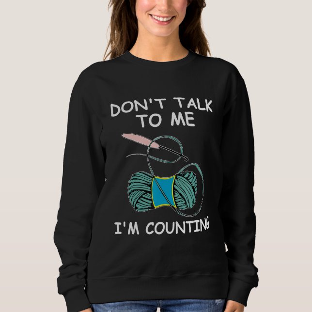 Sudadera No me hables, estoy contando el coño de crochet gr (Anverso)