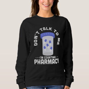 Sudadera No me hables, estoy contando farmacéutico de farma