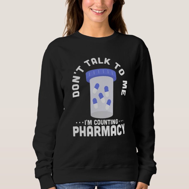 Sudadera No me hables, estoy contando farmacéutico de farma (Anverso)