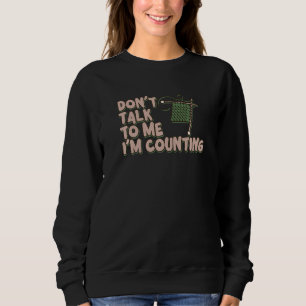 Sudadera No me hables, estoy contando una curiosa cita
