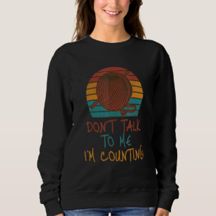 Sudadera No me hables, estoy contando una curiosa cita