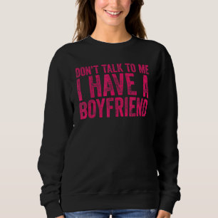 Sudadera No me hables, tengo un novio 1