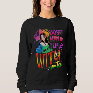 Sudadera No Me Hagas Cambiar Mi Interruptor De Bruja Hallow