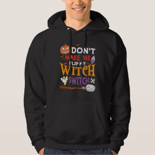 Sudadera No Me Hagas Cambiar Mi Interruptor De Bruja Hallow