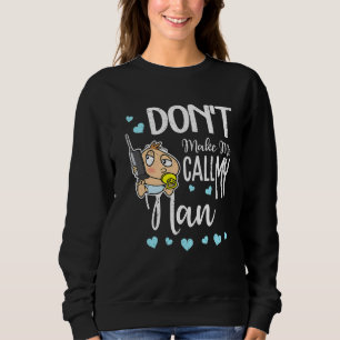 Sudadera No me hagas llamar a mi abuela Nan