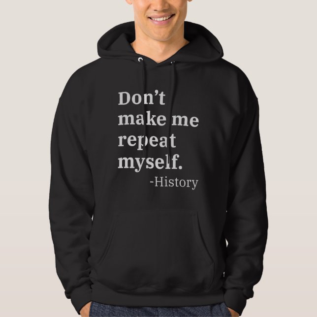 Sudadera No me hagas repetir (Anverso)