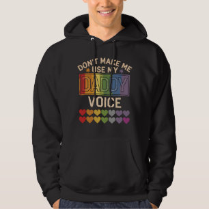 Sudadera No Me Hagas Usar La Voz De Papá Orgullo Gay Arcoír