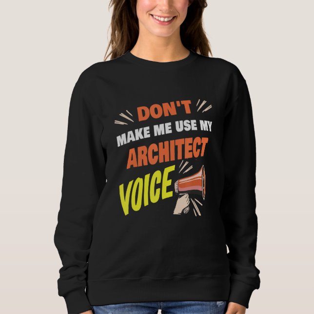 Sudadera No me hagas usar mi arquitecto de voz Sa (Anverso)