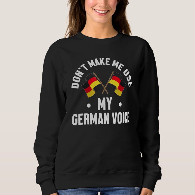 Sudadera No me hagas usar mi bandera alemana de Deutschland (Anverso)
