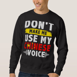 Sudadera No me hagas usar mi voz china