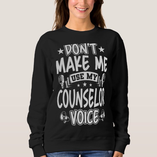 Sudadera No me hagas usar mi voz de consejero (Anverso)